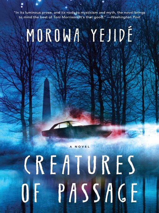 Title details for Creatures of Passage by Morowa Yejidé - Available